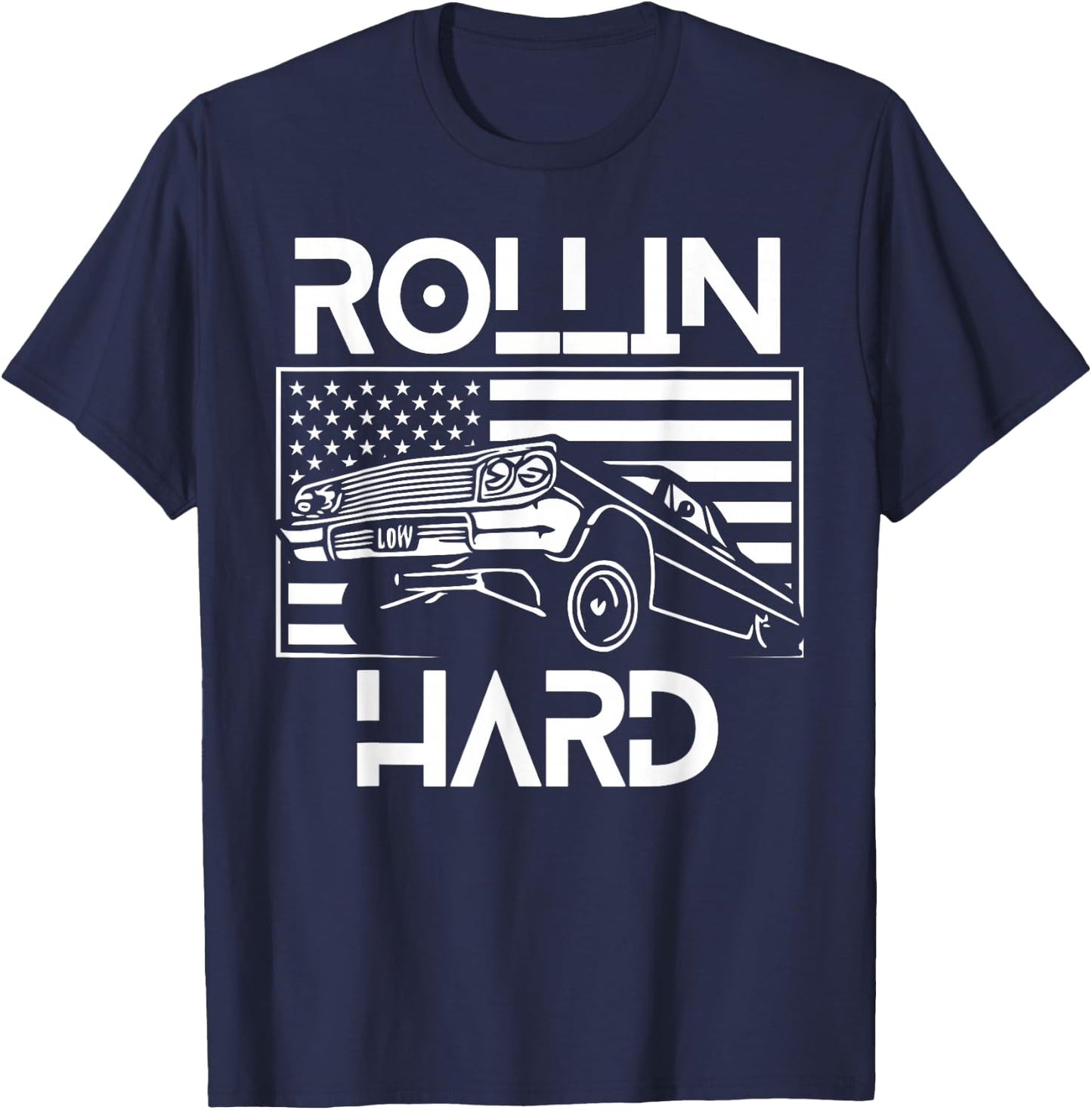 Rollin Hard Lowrider Chicano American Flag Cholo Car Lover T-Shirt - T-Shirt | Navy