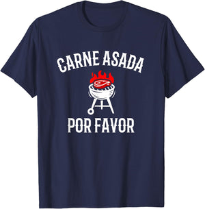 Carne Asada Por Favor, Bbq Grilling Carne Asada T-Shirt - T-Shirt | Navy