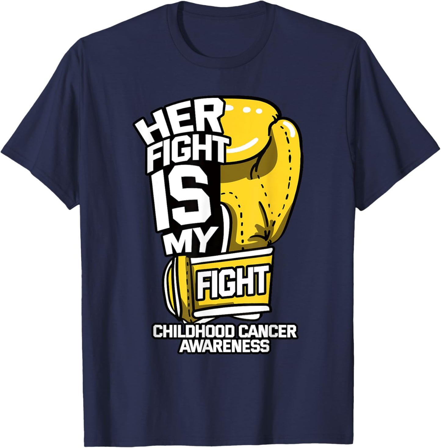 Her Fight is My Fight Childhood Cancer Parents Ribbon Gift T-Shirt - T-Shirt | Navy