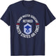 Senior Master Sergeant Retired Air Force Retirement Gift T-Shirt - T-Shirt | Navy