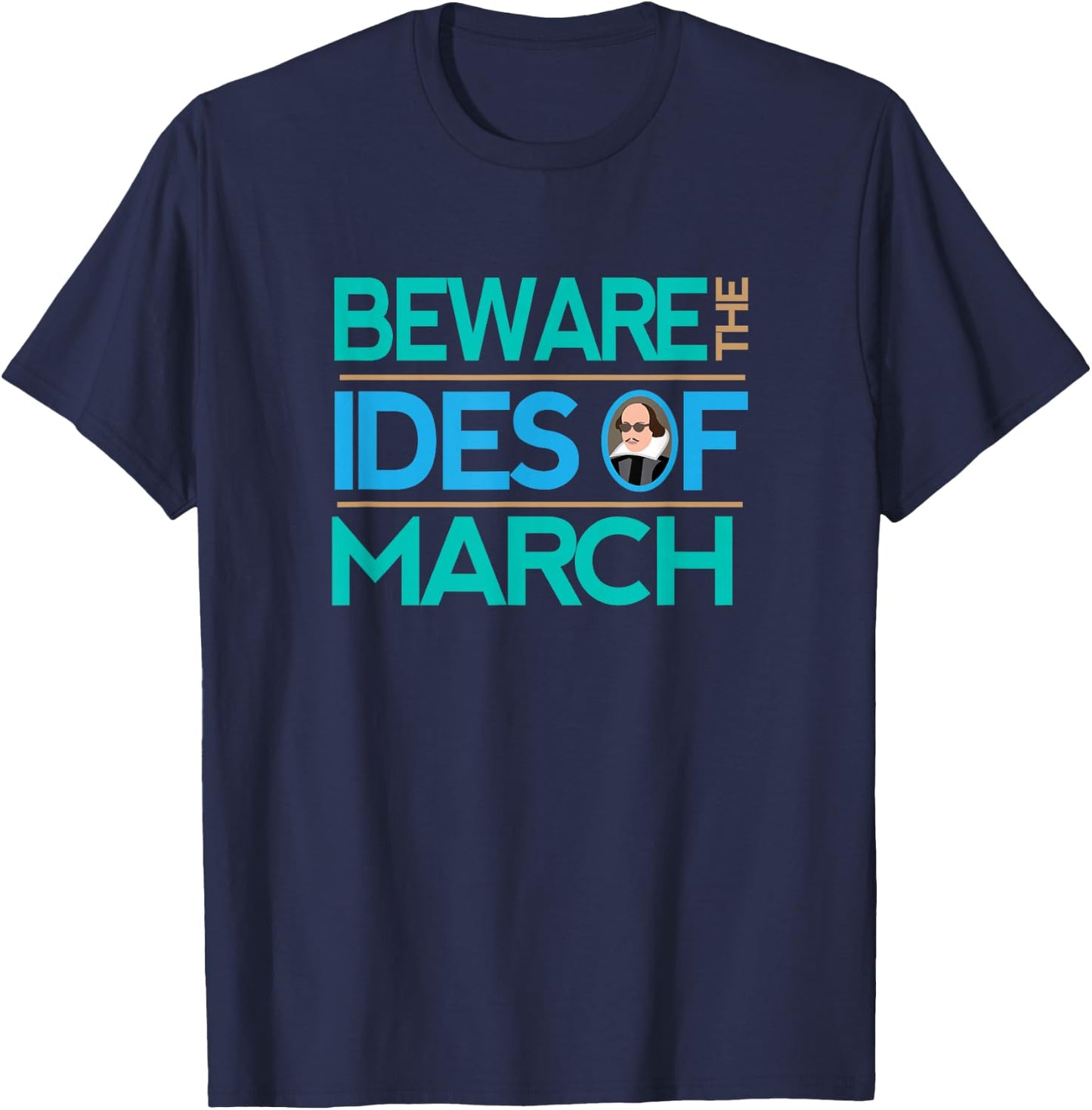 Shakespeare Shirt Beware the Ides Of March T-Shirt - T-Shirt | Navy
