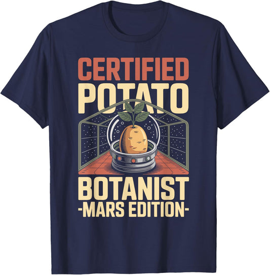 Martian Gardening, Potato Botanist, Interplanetary Plant Fun T-Shirt - T-Shirt | Navy