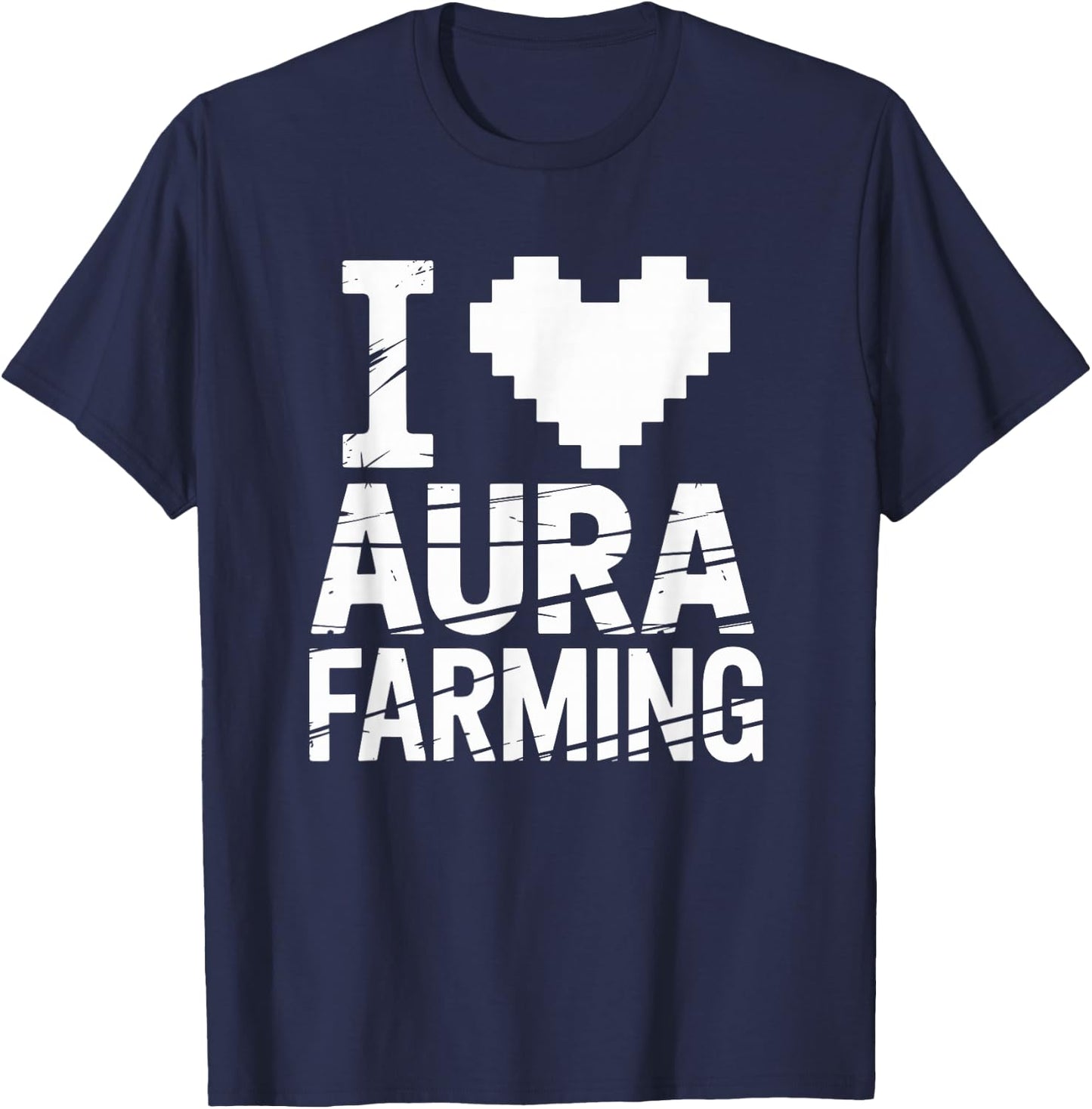 I Love Aura Farming Meme Aura Farmer Funny Memes Gen-Z Memes T-Shirt - T-Shirt | Navy