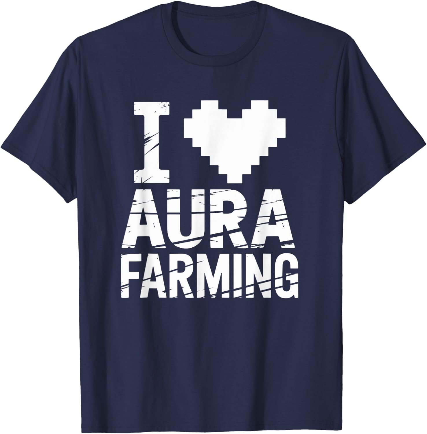 I Love Aura Farming Meme Aura Farmer Funny Memes Gen-Z Memes T-Shirt - T-Shirt | Navy