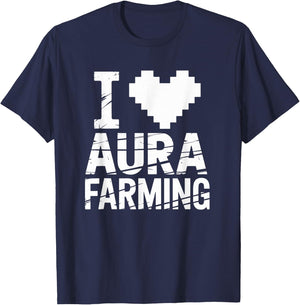 I Love Aura Farming Meme Aura Farmer Funny Memes Gen-Z Memes T-Shirt - T-Shirt | Navy