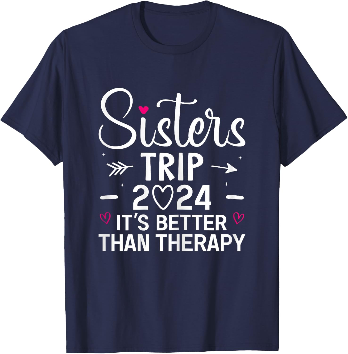 Sisters Trip 2024 Weekend Vacation Lover Girls Road Trip T-Shirt - T-Shirt | Navy
