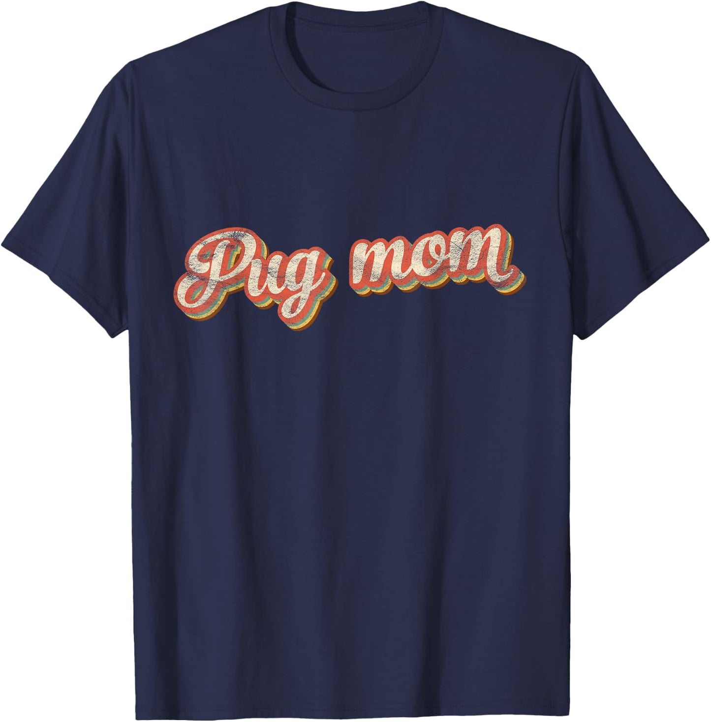 Vintage Pug Mom Puggle Mother Dog Lover Pet Mama T-Shirt - T-Shirt | Navy