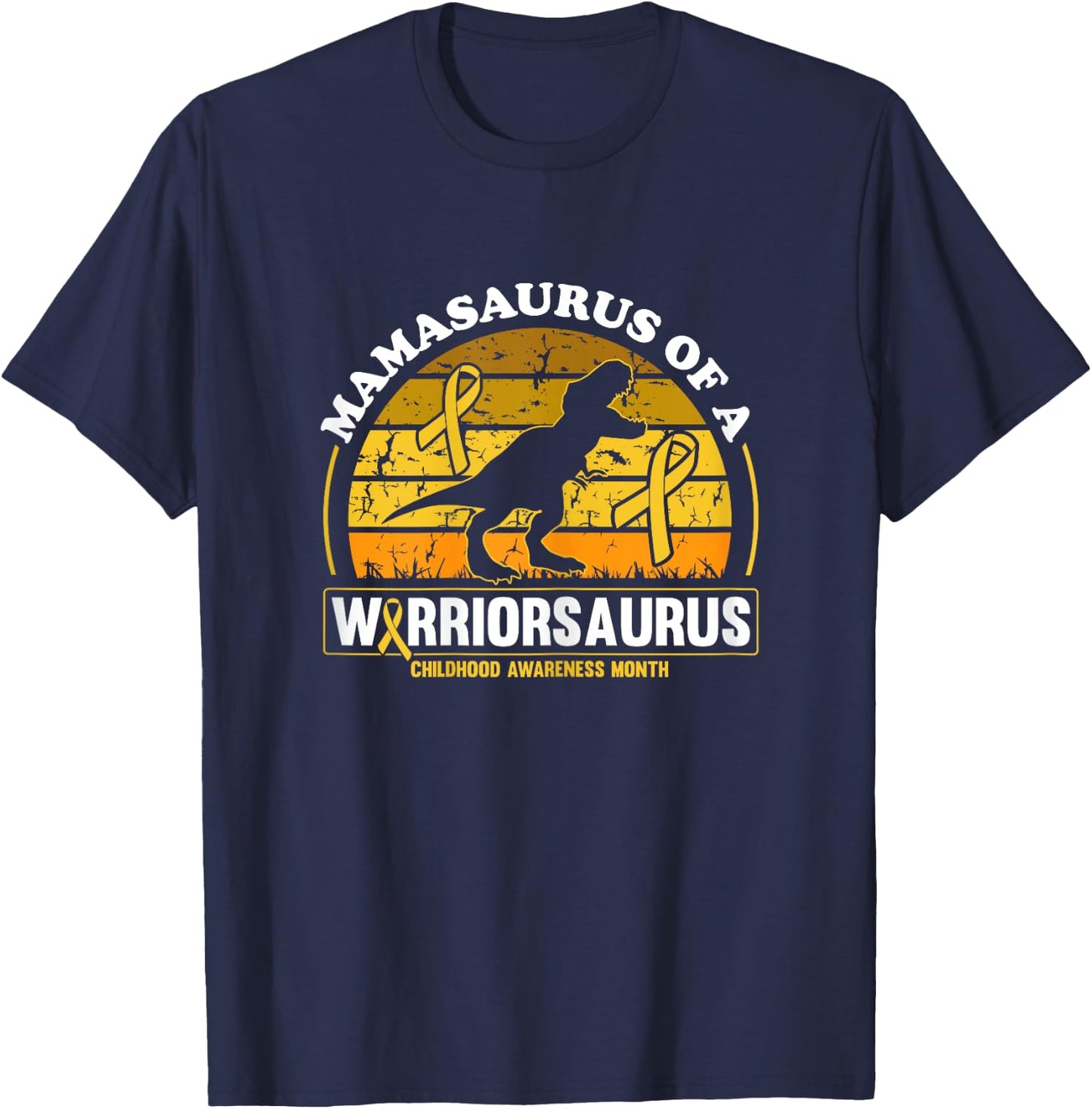 Mamasaurus Of A Warriorsaurus Childhood Cancer Awareness T-Shirt - T-Shirt | Navy