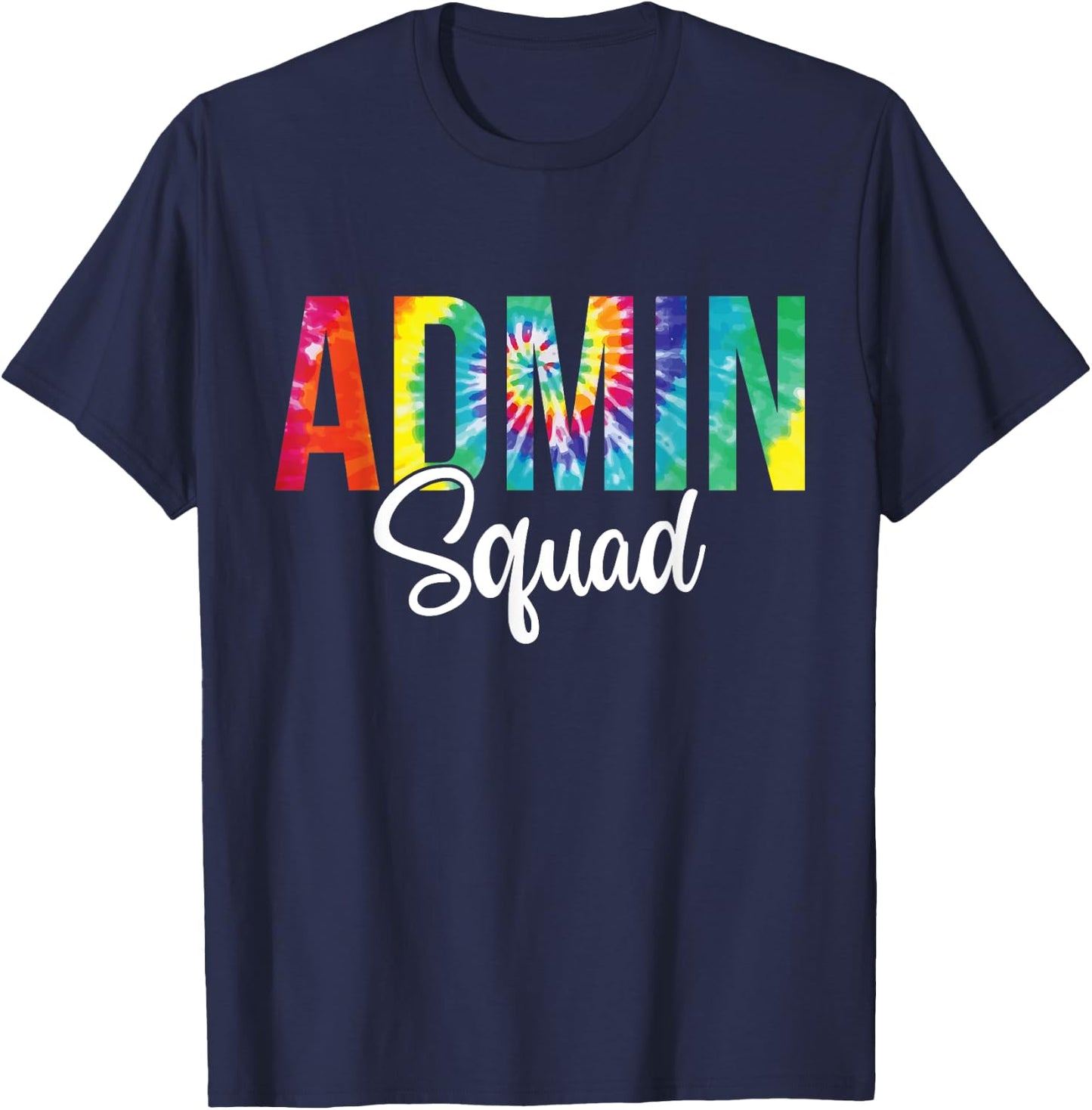 Admin Squad School Admin Assistant Principal Administrator T-Shirt - T-Shirt | Navy