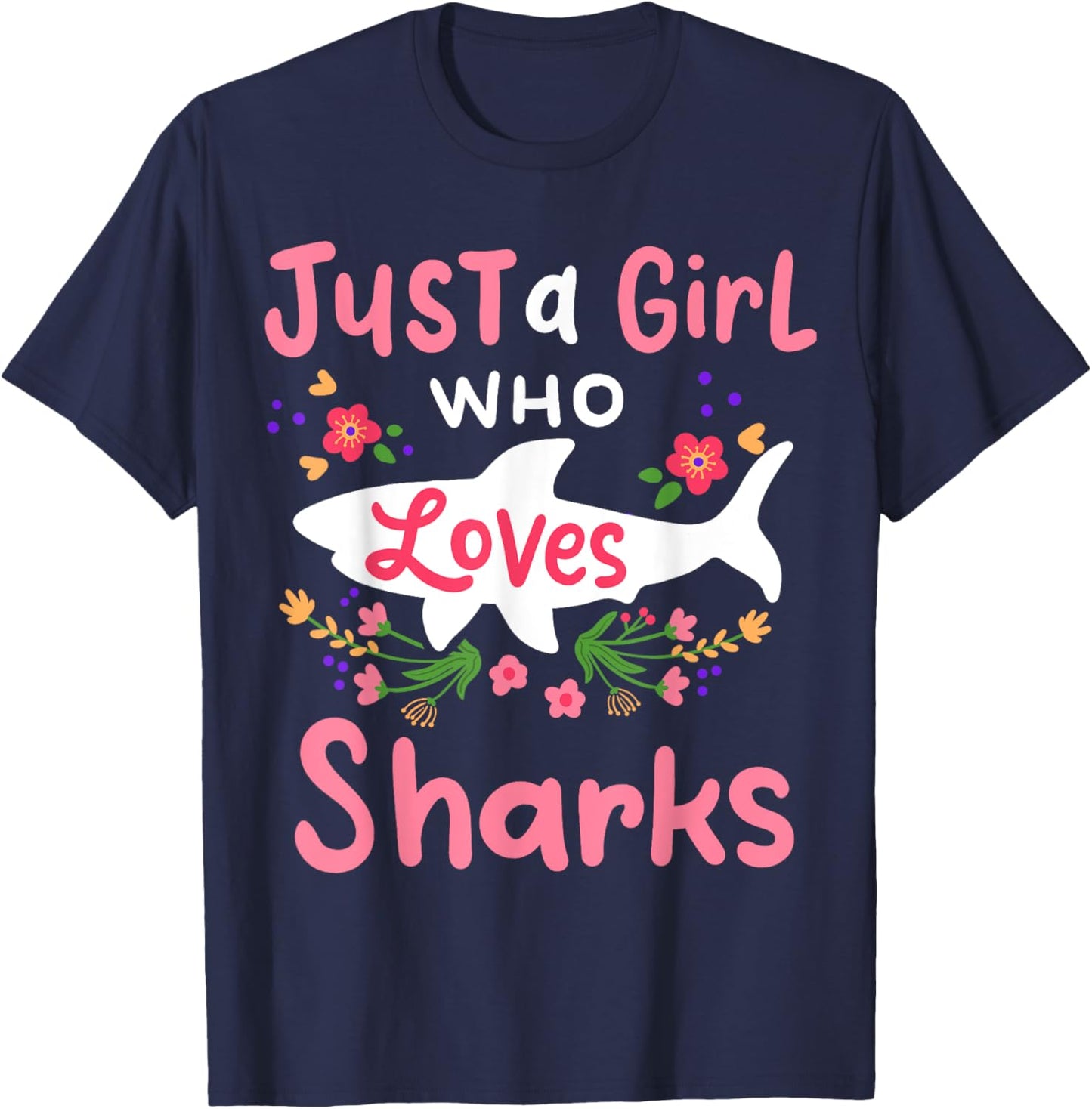 Shark Just a Girl Who Loves Sharks T-Shirt - T-Shirt | Navy