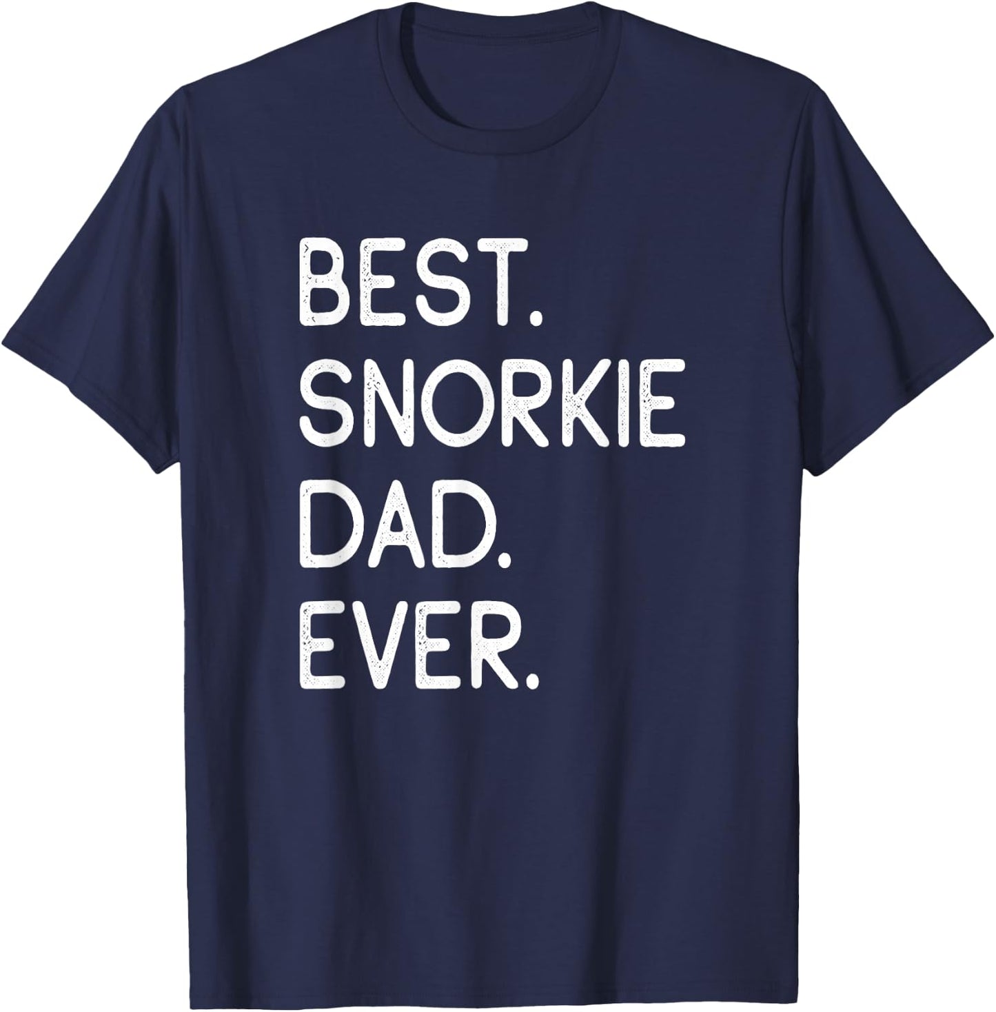 Snorkies Best Snorkie Dad Ever T-Shirt - T-Shirt | Navy