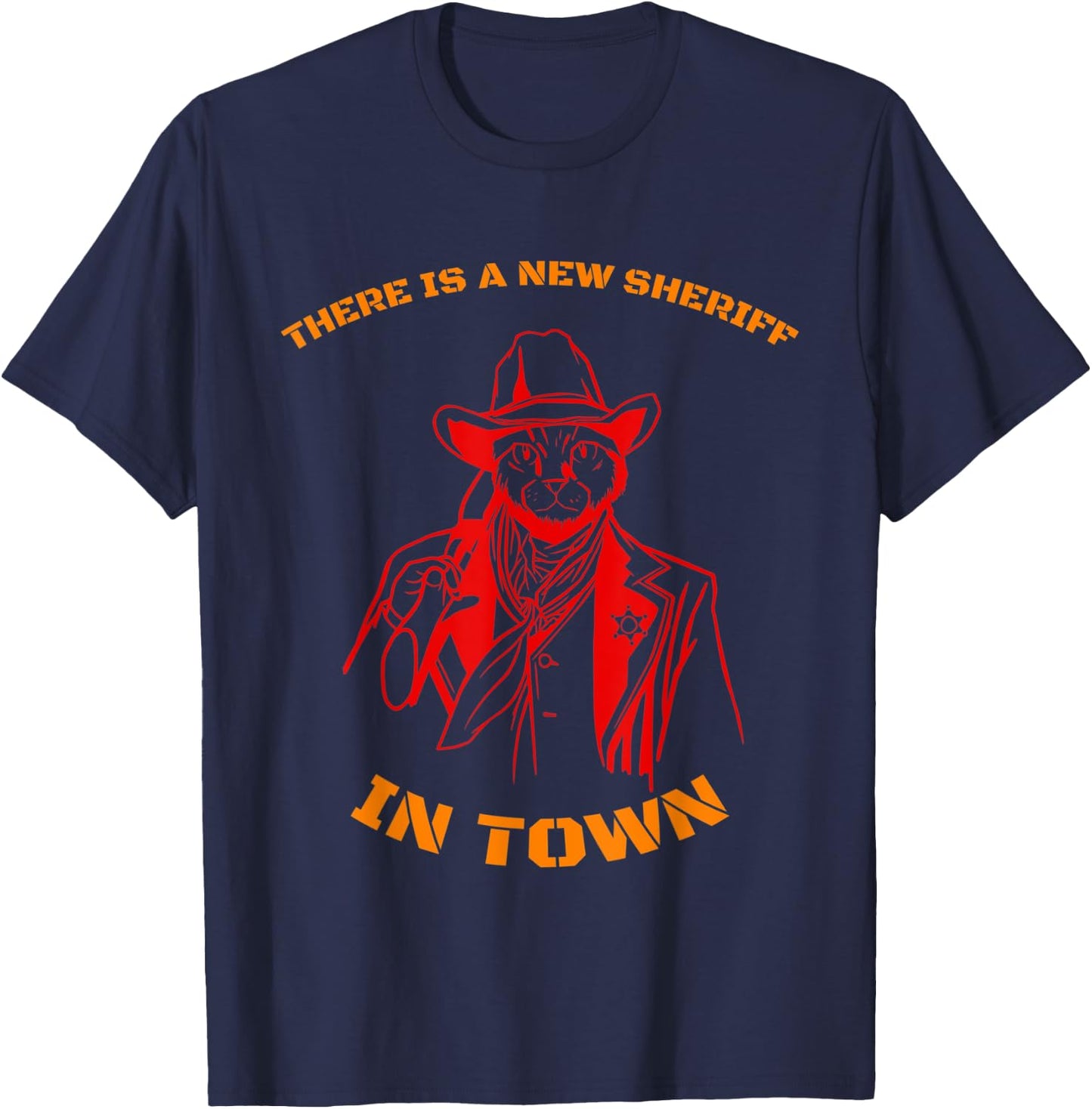 A New Sheriff in Town T-Shirt - T-Shirt | Navy