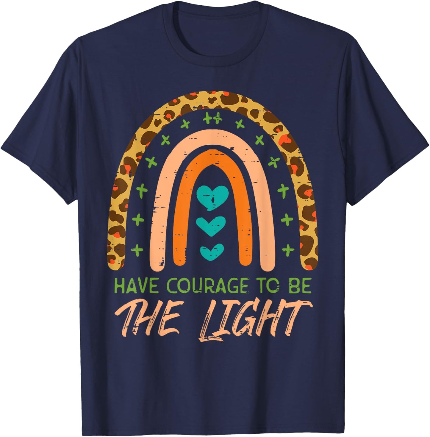 Rainbow Have Courage God Jesus Christian Men Women T-Shirt - T-Shirt | Navy