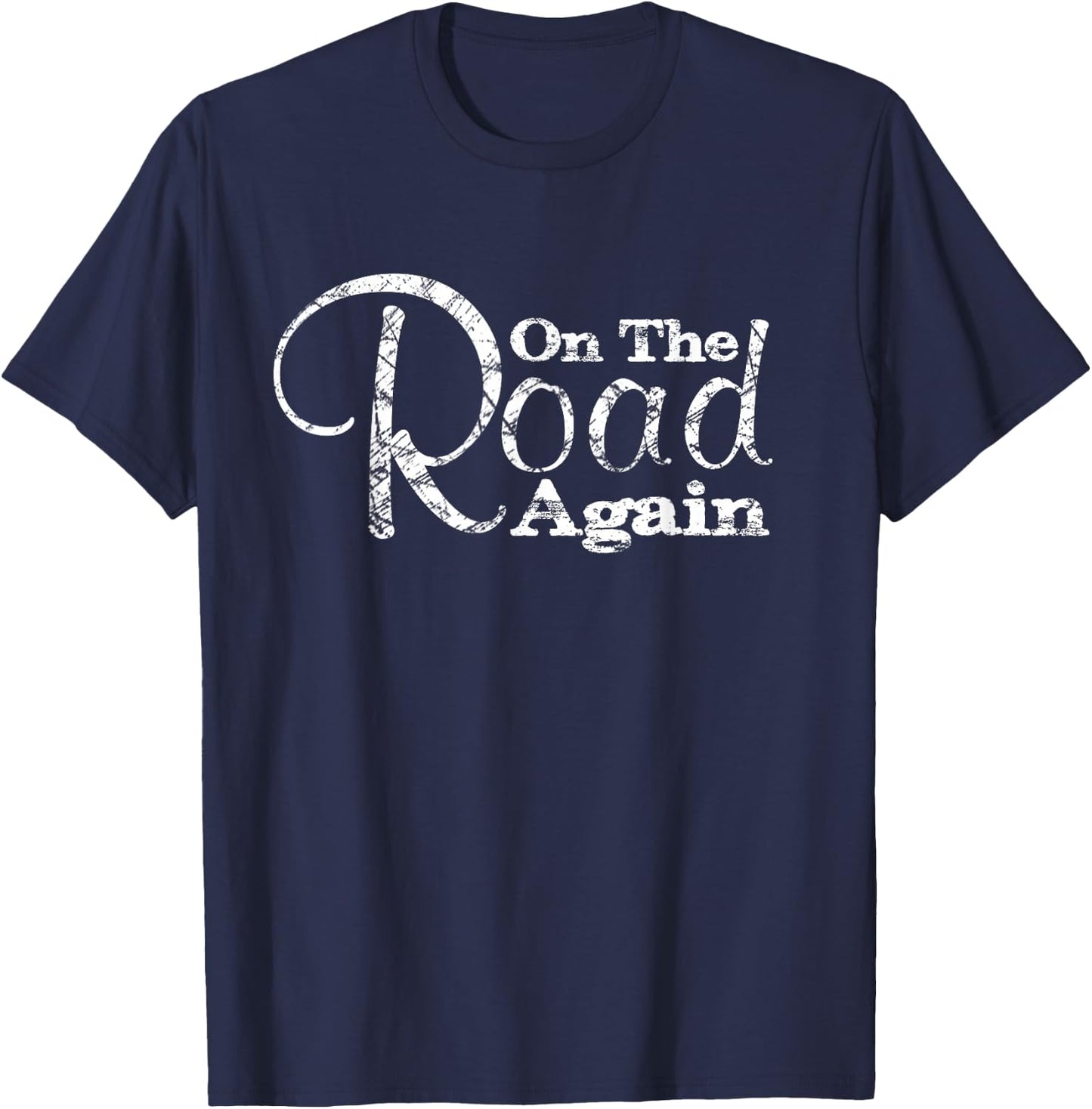 On The Road Again Shirt - Camping Travel T-Shirt - T-Shirt | Navy
