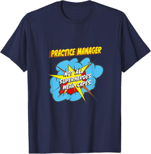 Practice Manager Funny Superhero Job T-Shirt - T-Shirt | Navy
