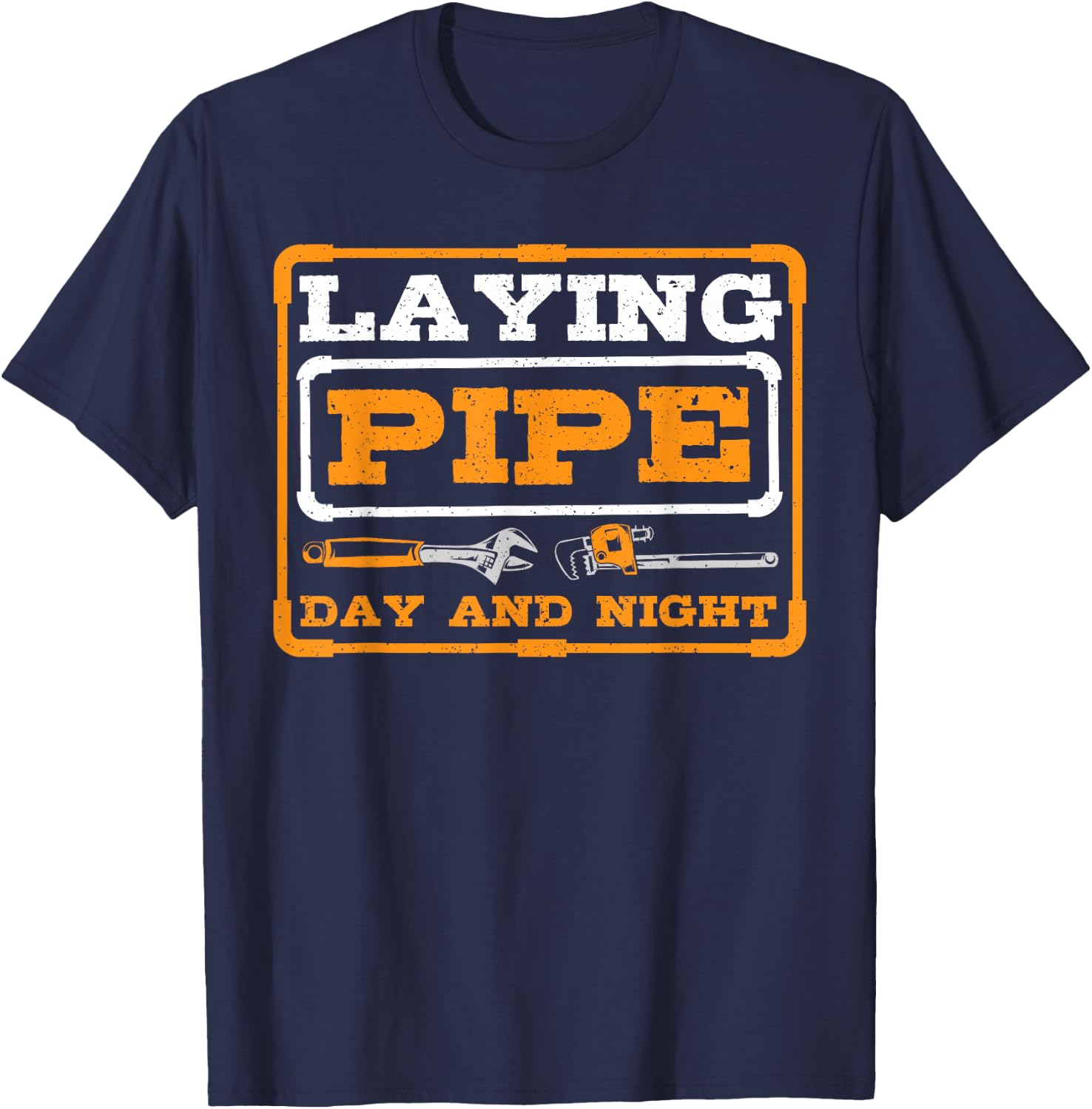Laying Pipe Day and Night Plumber Plumbing T-Shirt - T-Shirt | Navy