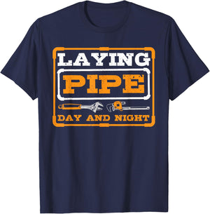Laying Pipe Day and Night Plumber Plumbing T-Shirt - T-Shirt | Navy
