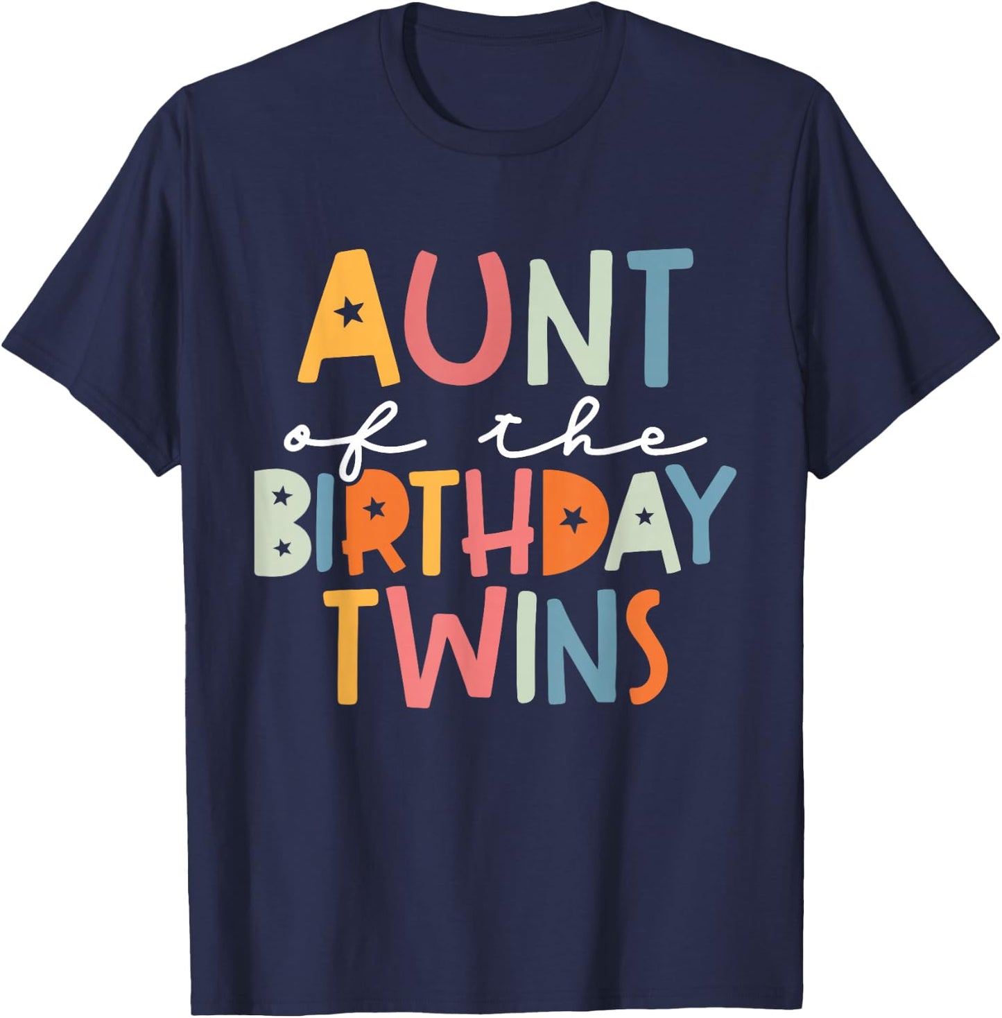 Auntie Of The Birthday Twins Kids Great Aunt Of Twins Bday T-Shirt - T-Shirt | Navy