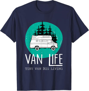 Van Life Tiny Van Big Living Road Trips Gifts T-Shirt - T-Shirt | Navy