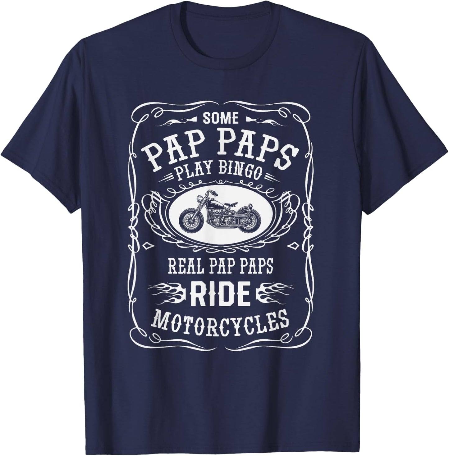 pap pap Some Play Bingo, I ride Motorcycle Biker T-Shirt - T-Shirt | Navy