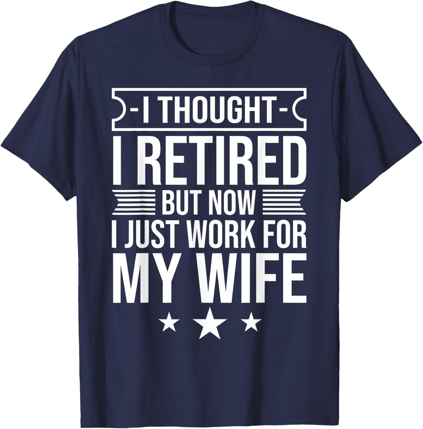 Funny Retirement Designs Men Dad Bachelor Party Pun Lovers T-Shirt - T-Shirt | Navy