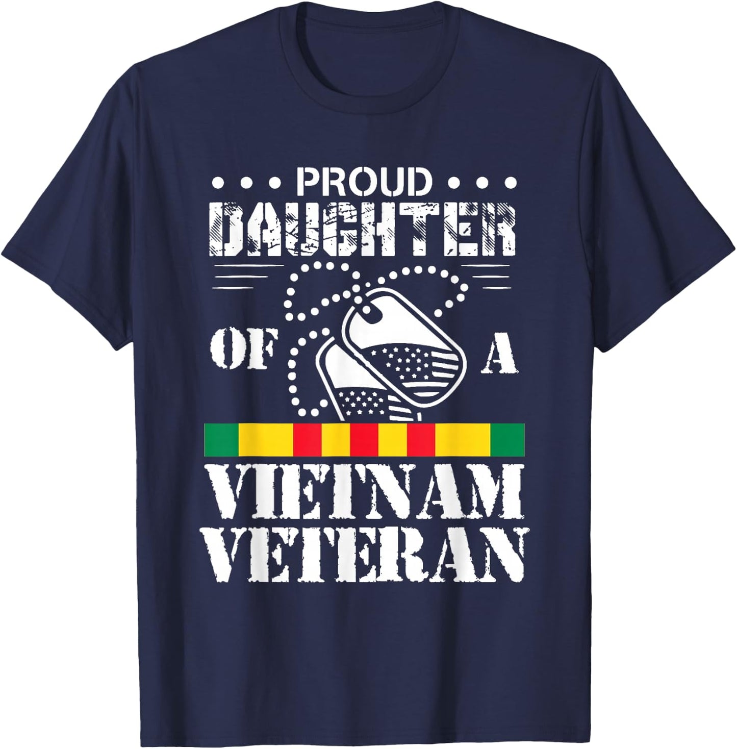 Proud Daughter of A Vietnam Veteran Small T-Shirt - T-Shirt | Navy