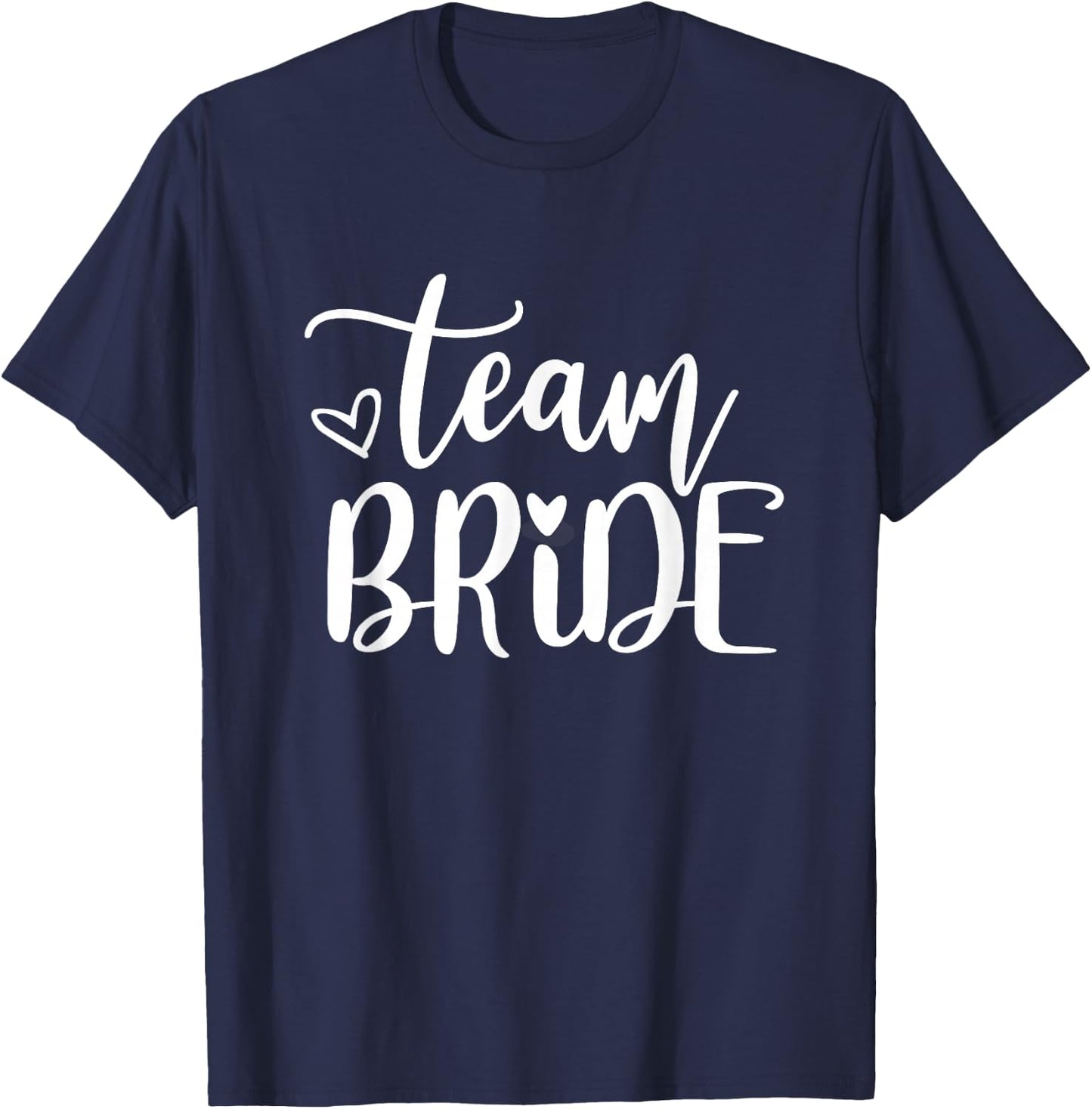 Bride & Team Bride Bride & Bridesmaid Bachelorette Outfits T-Shirt - T-Shirt | Navy