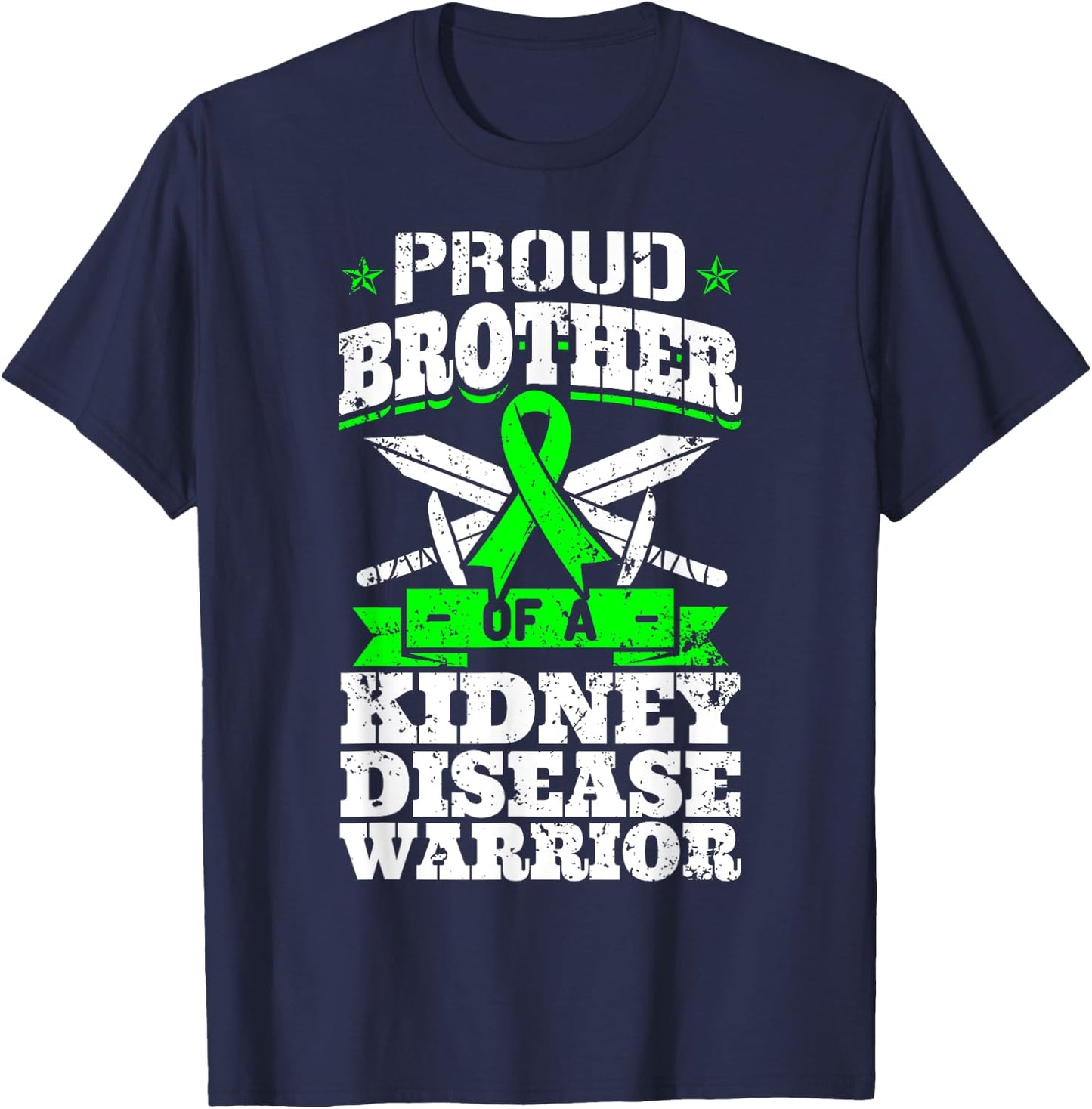 Proud Brother Of A Kidney Disease Warrior Renal Awareness T-Shirt - T-Shirt | Navy