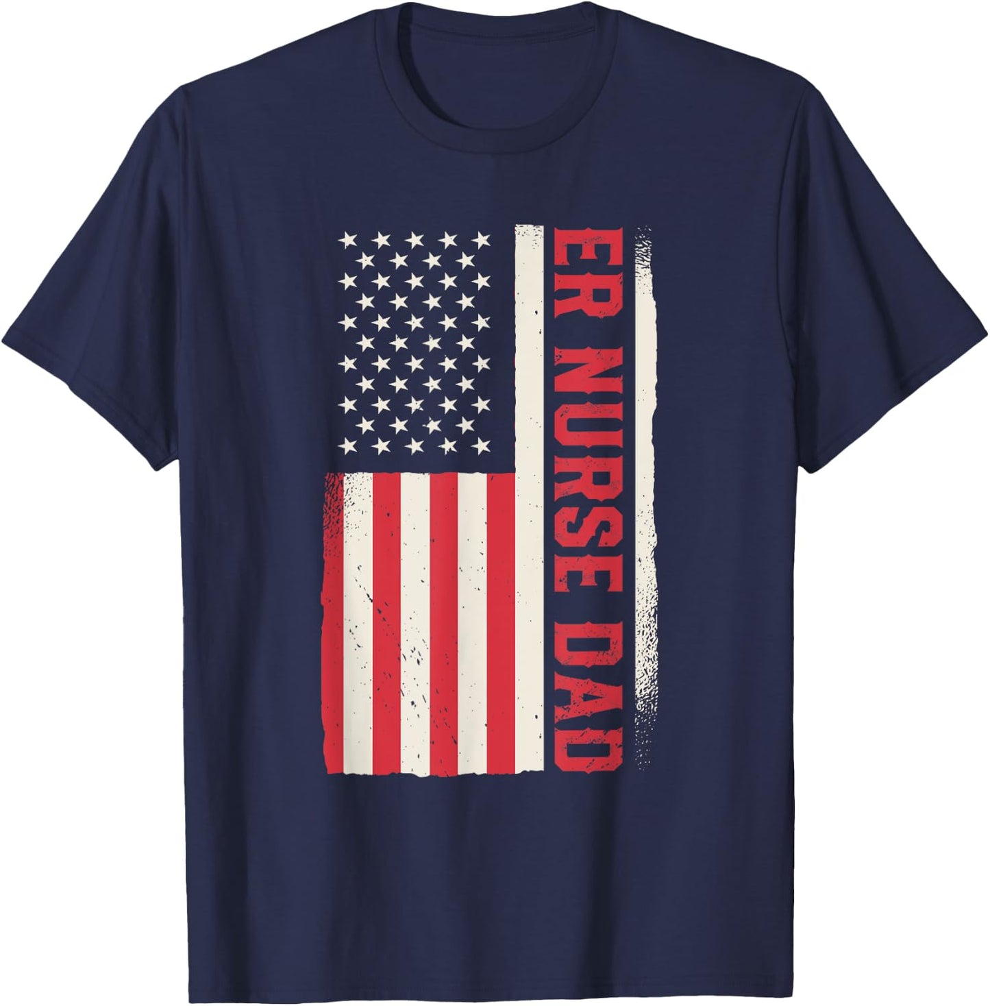 Patriotic Nursing Hospital Emergency Room ER Nurse Dad Men T-Shirt - T-Shirt | Navy