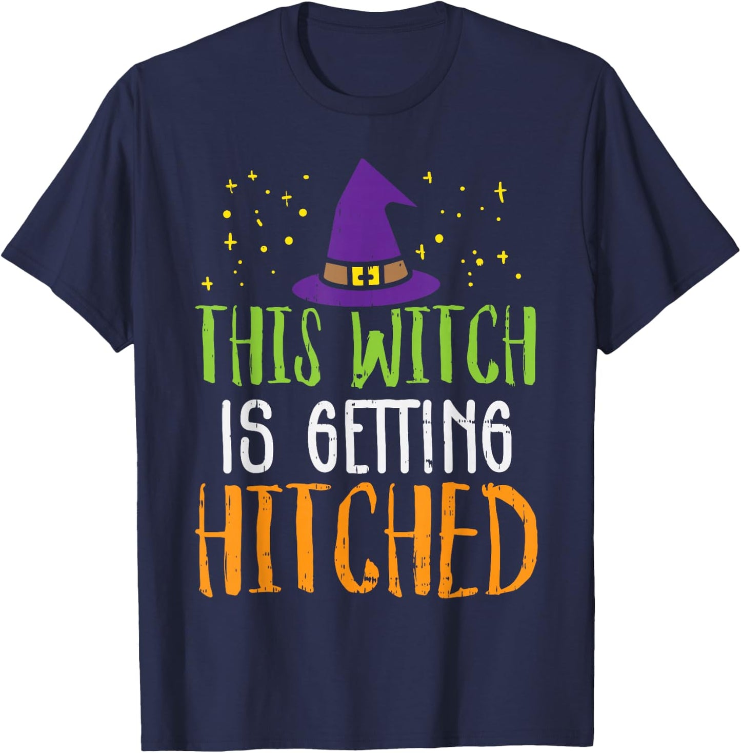 This Witch Is Getting Hitched Funny Halloween Wedding Bride T-Shirt - T-Shirt | Navy