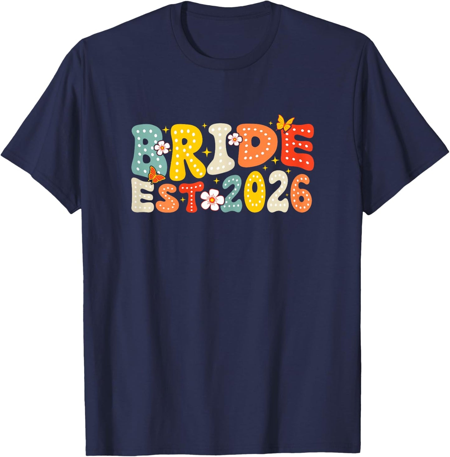 Bride Est 2026 Married Wedding Bridal T-Shirt - T-Shirt | Navy