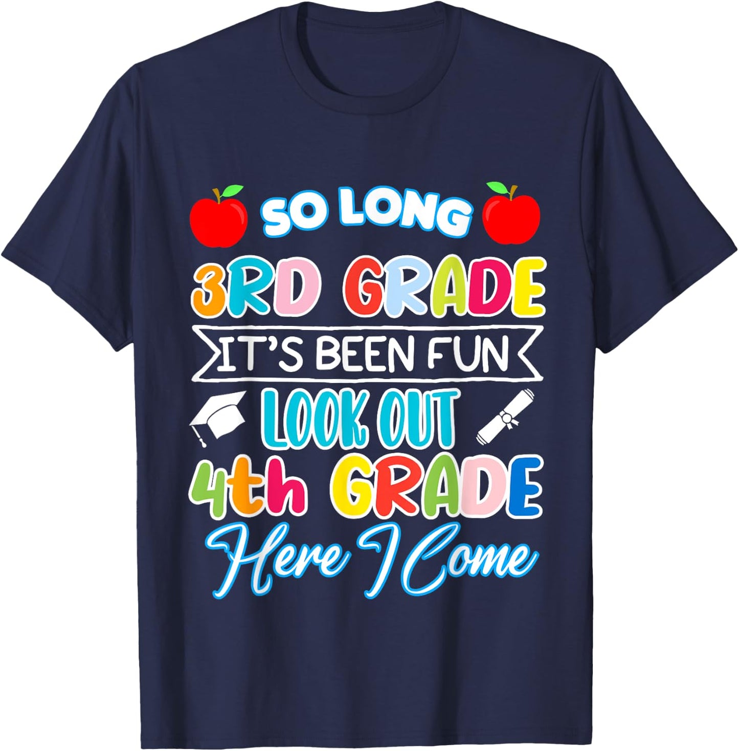 So Long 3rd Grade 4th Grade Here I Come Graduation 2024 T-Shirt - T-Shirt | Navy