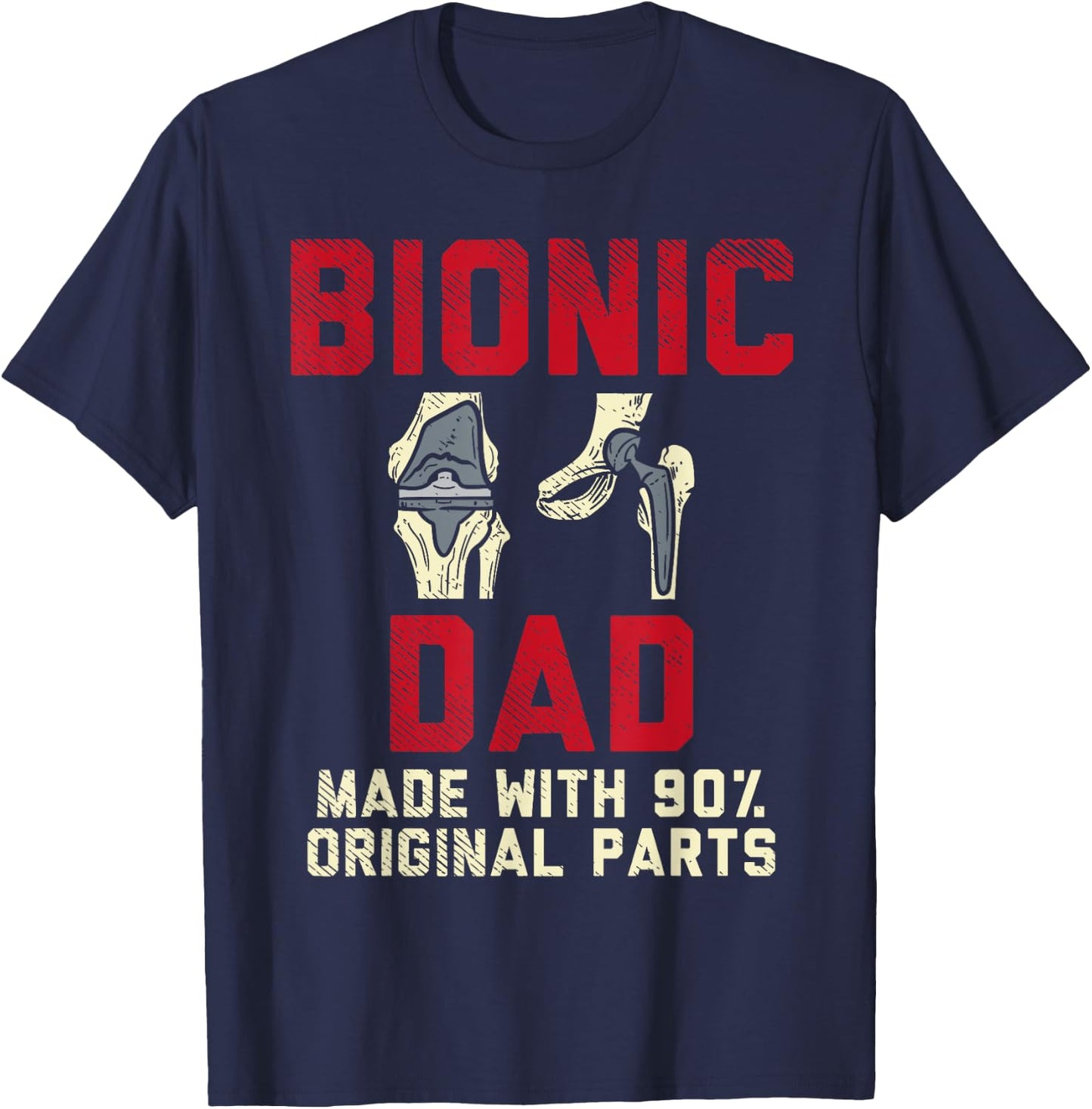 Knee Replacement Surgery Human Robot Joke Funny Bionic Dad T-Shirt - T-Shirt | Navy