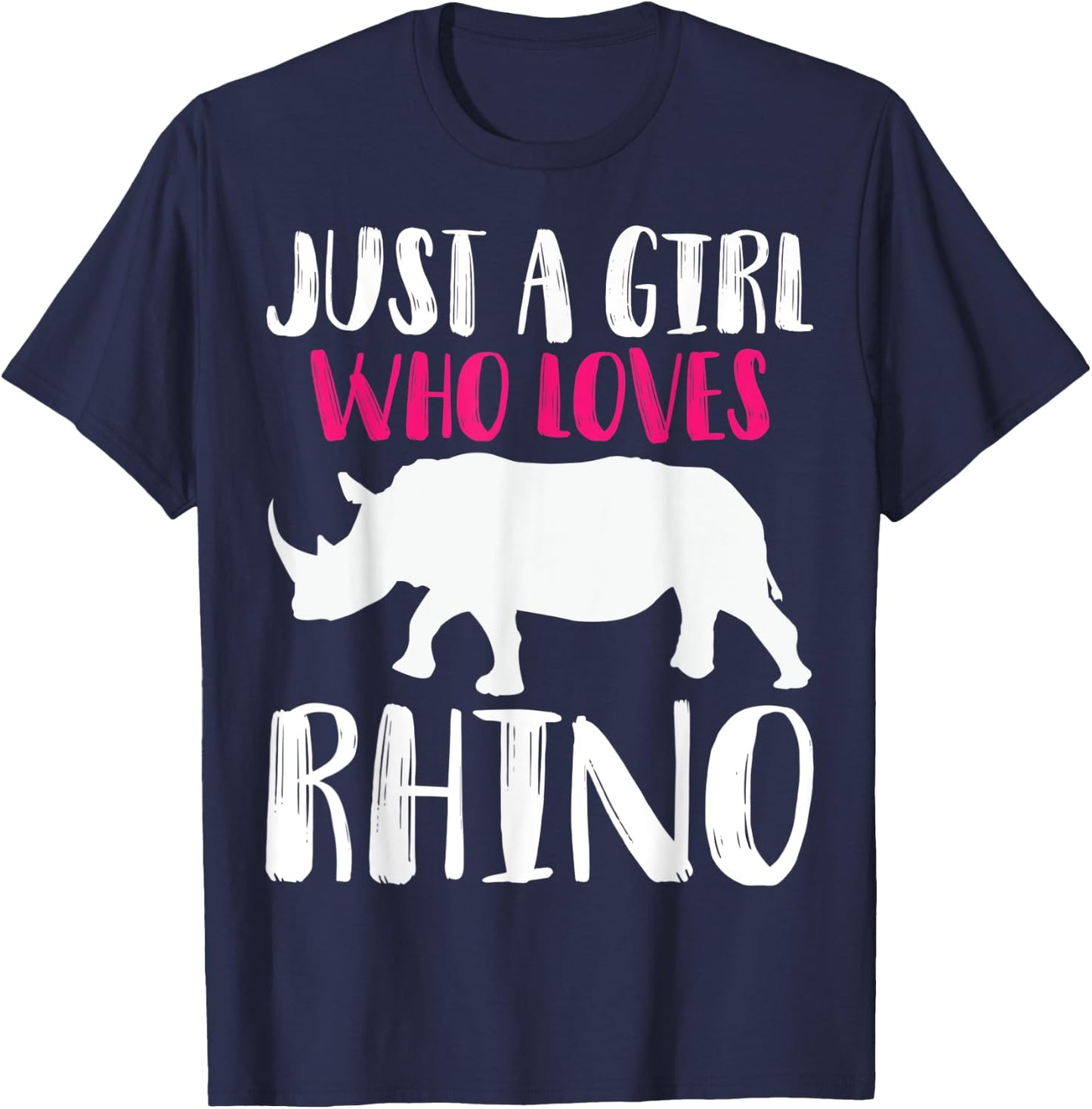 Just A Girl Who Loves Rhino Funny Animal Lover Zoo Jungle T-Shirt - T-Shirt | Navy