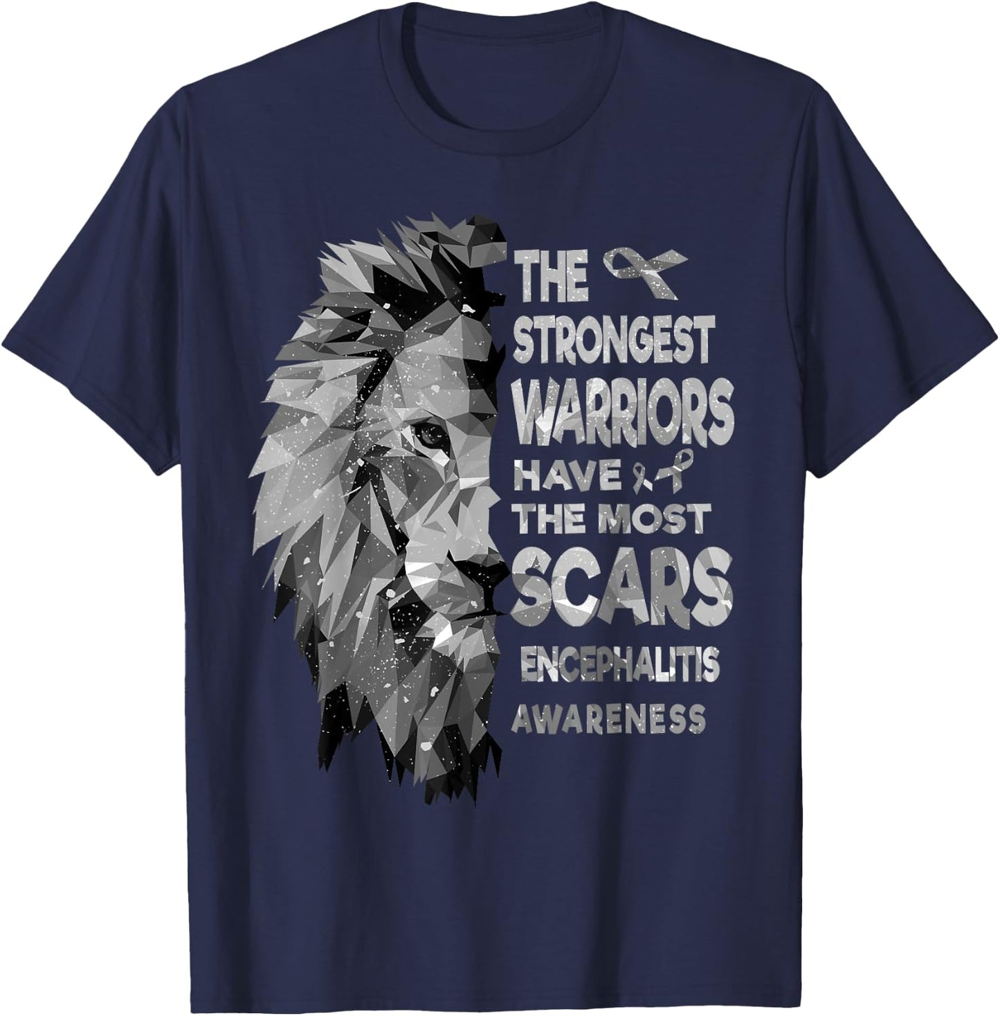 The Strongest Encephalitis Warriors Have The Most Scars T-Shirt - T-Shirt | Navy