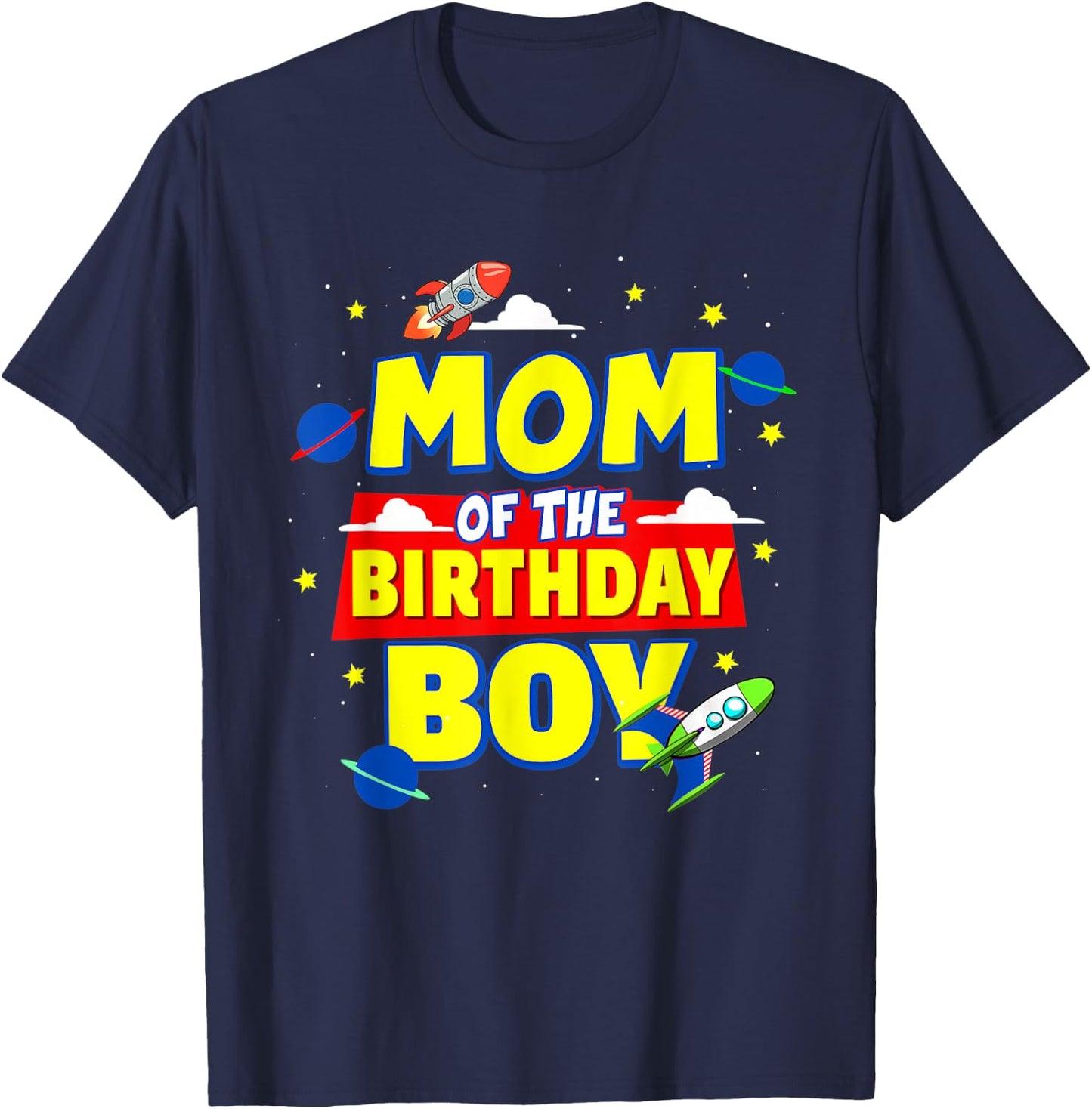 Mom Of The Birthday Astronaut Boy Outer Space Theme Party T-Shirt - T-Shirt | Navy
