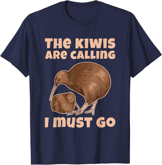 The kiwis are calling - I must go Quote for a Kiwi Lover T-Shirt - T-Shirt | Navy