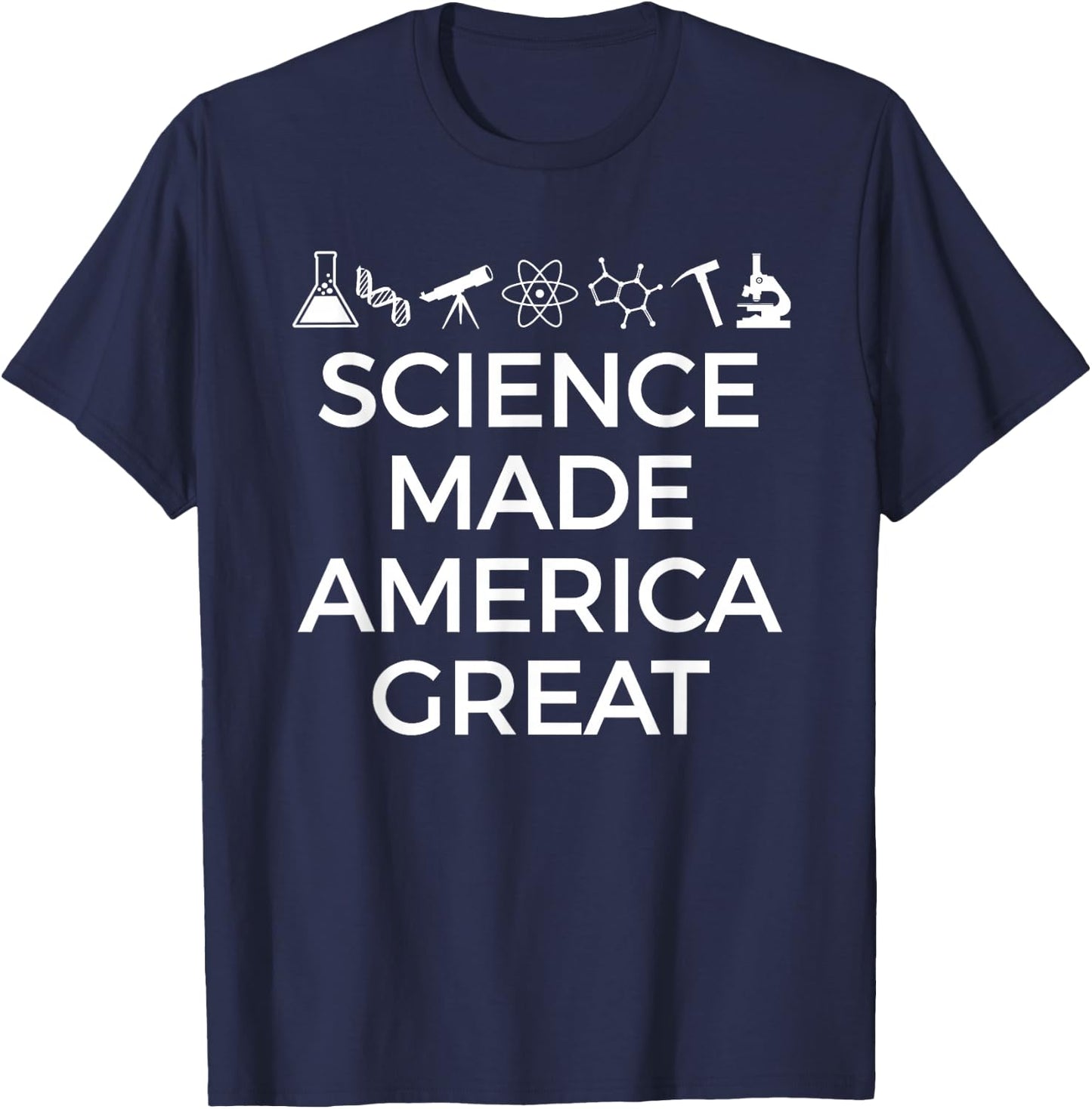 Science MADE America Great! T-Shirt - T-Shirt | Navy