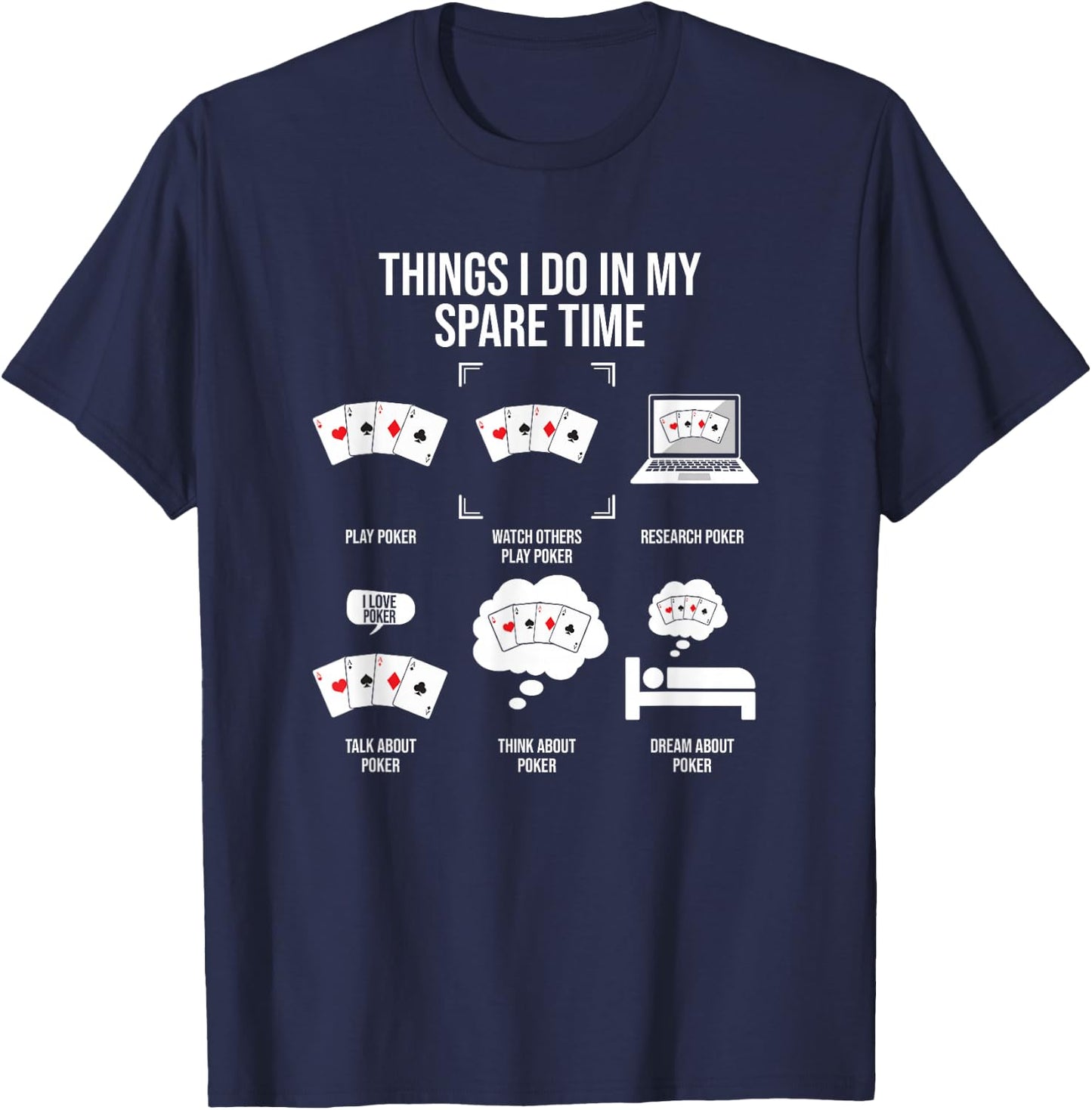 Things I Do in My Spare Time, Poker Player T-Shirt - T-Shirt | Navy