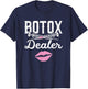 Plastic Surgery Cosmetic Nurse Lips Injector Botox Dealer T-Shirt - T-Shirt | Navy