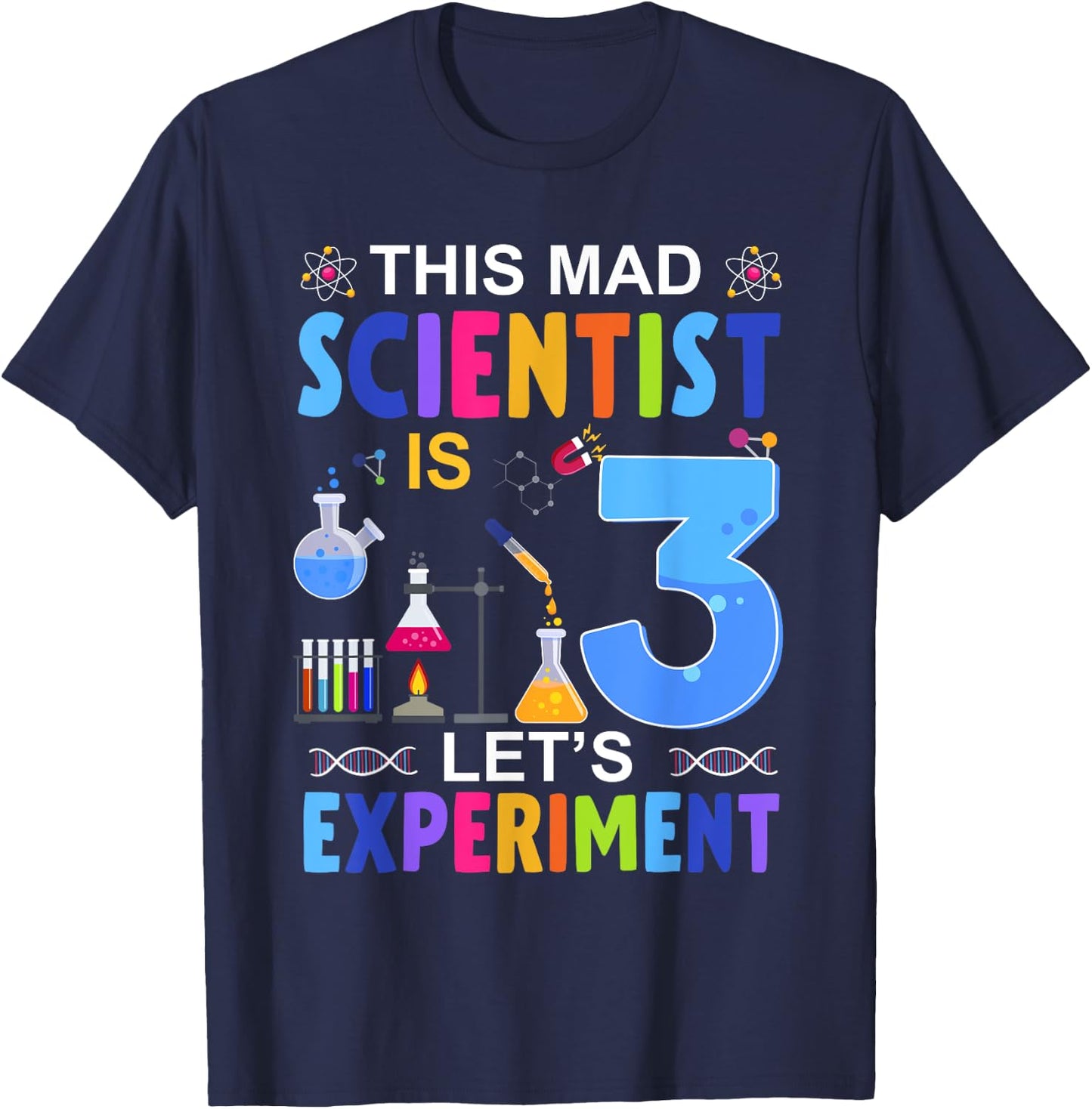 This Mad Scientist Is 3 Year Old Let's Experiment Birthday T-Shirt - T-Shirt | Navy