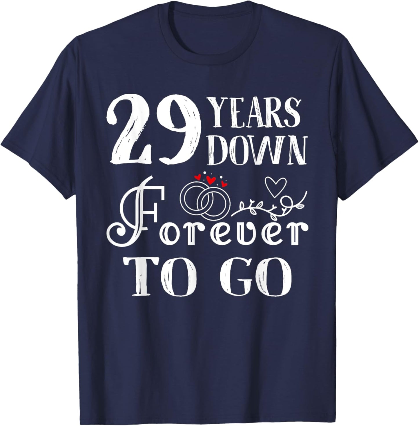 29 Years Down Forever to Go Couple 29th Wedding Anniversary T-Shirt - T-Shirt | Navy