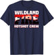 Wildland Hotshot Crew Fire Rescue Department Firefighters T-Shirt - T-Shirt | Navy