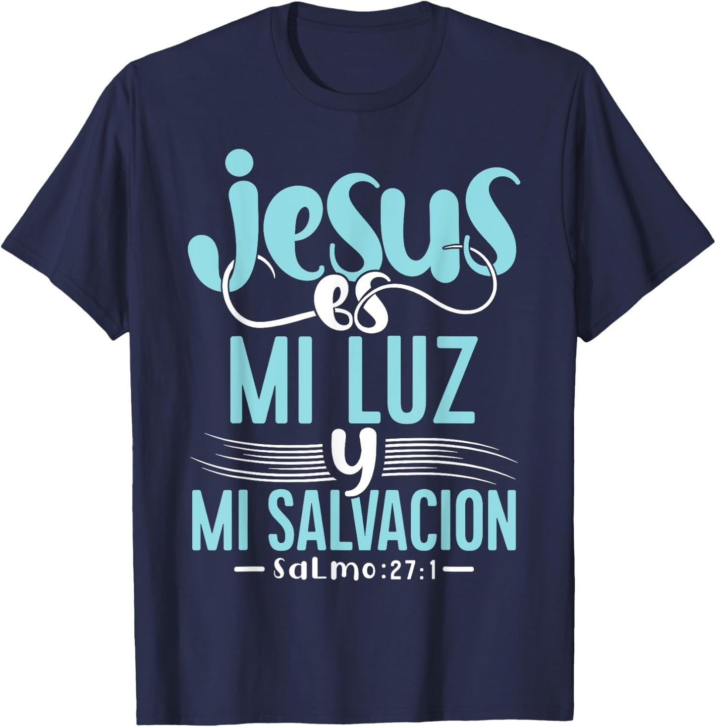 Camisetas Cristianas en espanol Con Frases Biblia Salmo 27:1 T-Shirt - T-Shirt | Navy