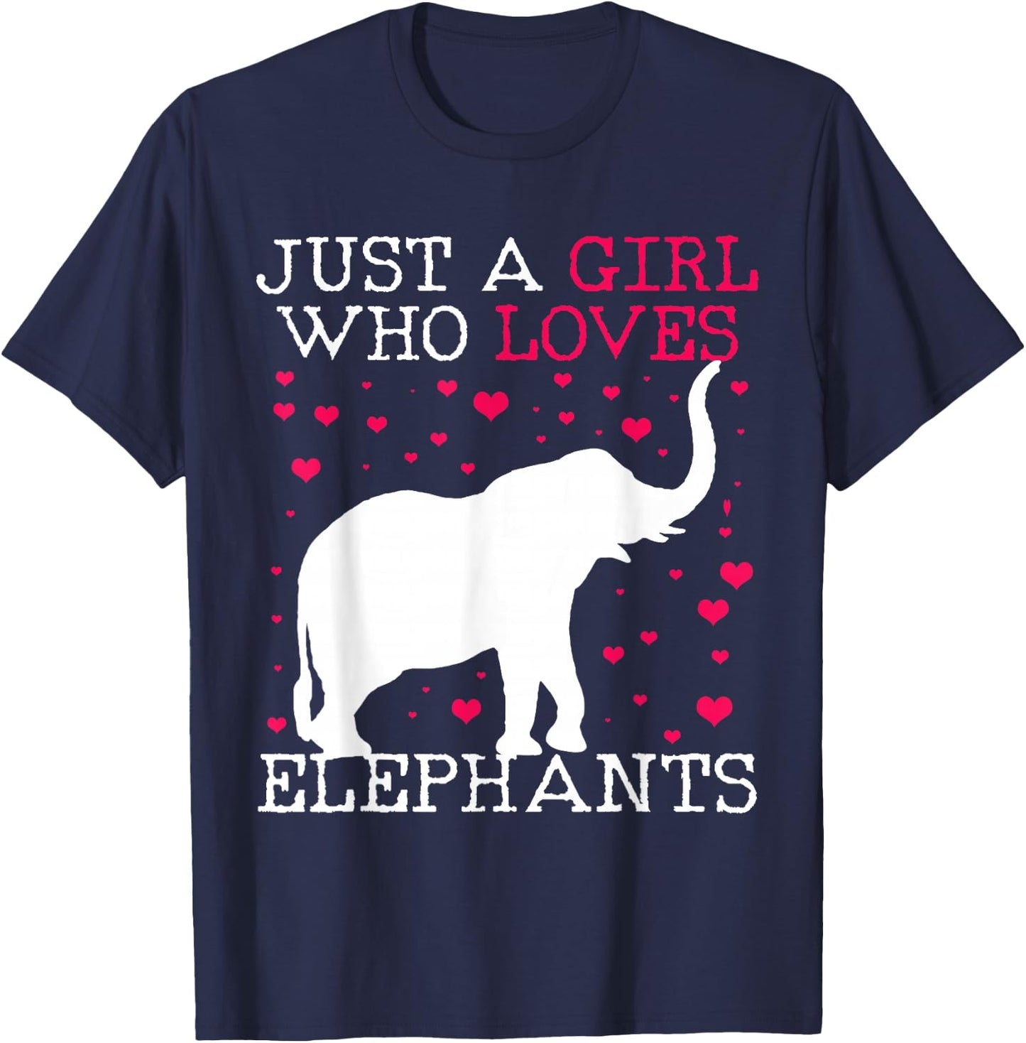 Elephant Elephant Just A Girl Who Loves T-Shirt - T-Shirt | Navy