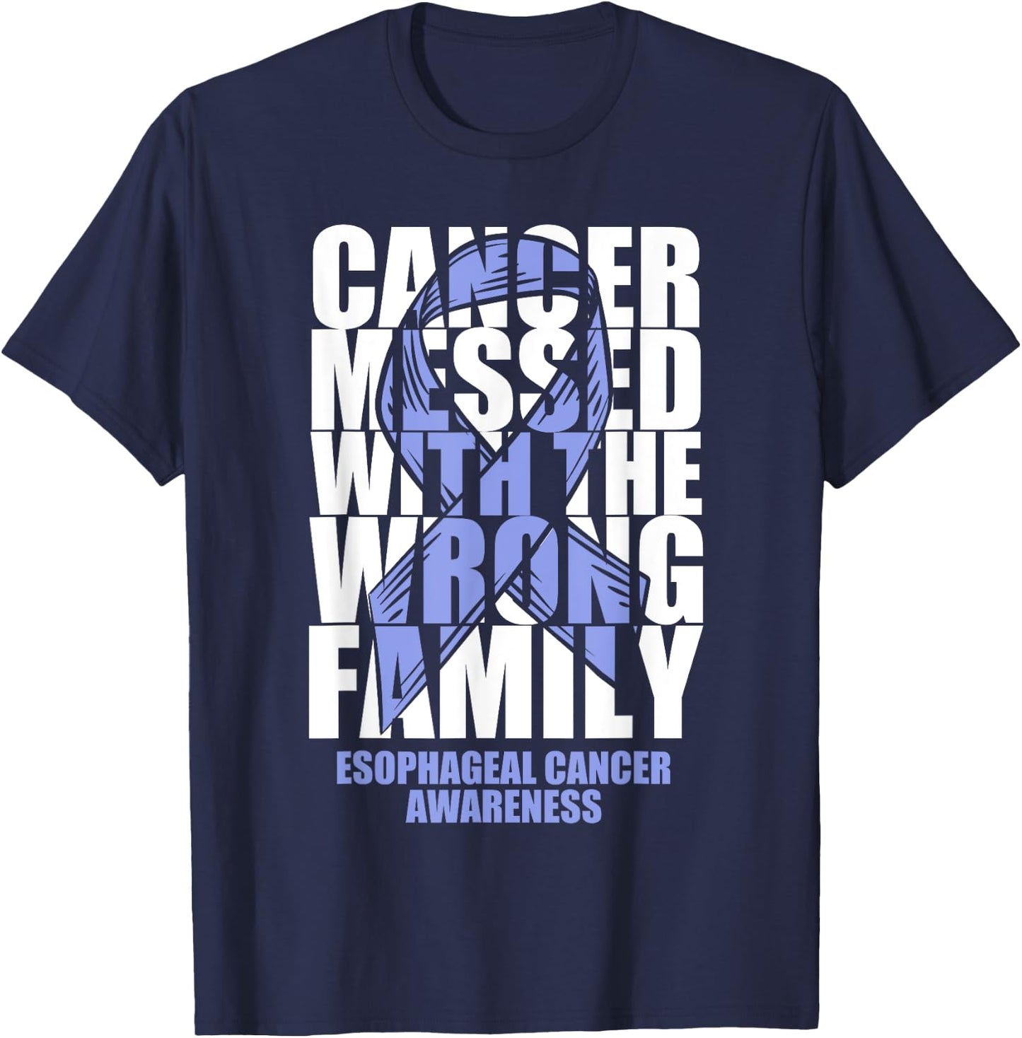 Esophageal Cancer Messed With The Wrong Family Ribbon Gift T-Shirt - T-Shirt | Navy