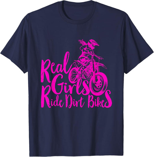 Real Girls Ride Dirt Bikes Funny Quote for Motocross Girl T-Shirt - T-Shirt | Navy