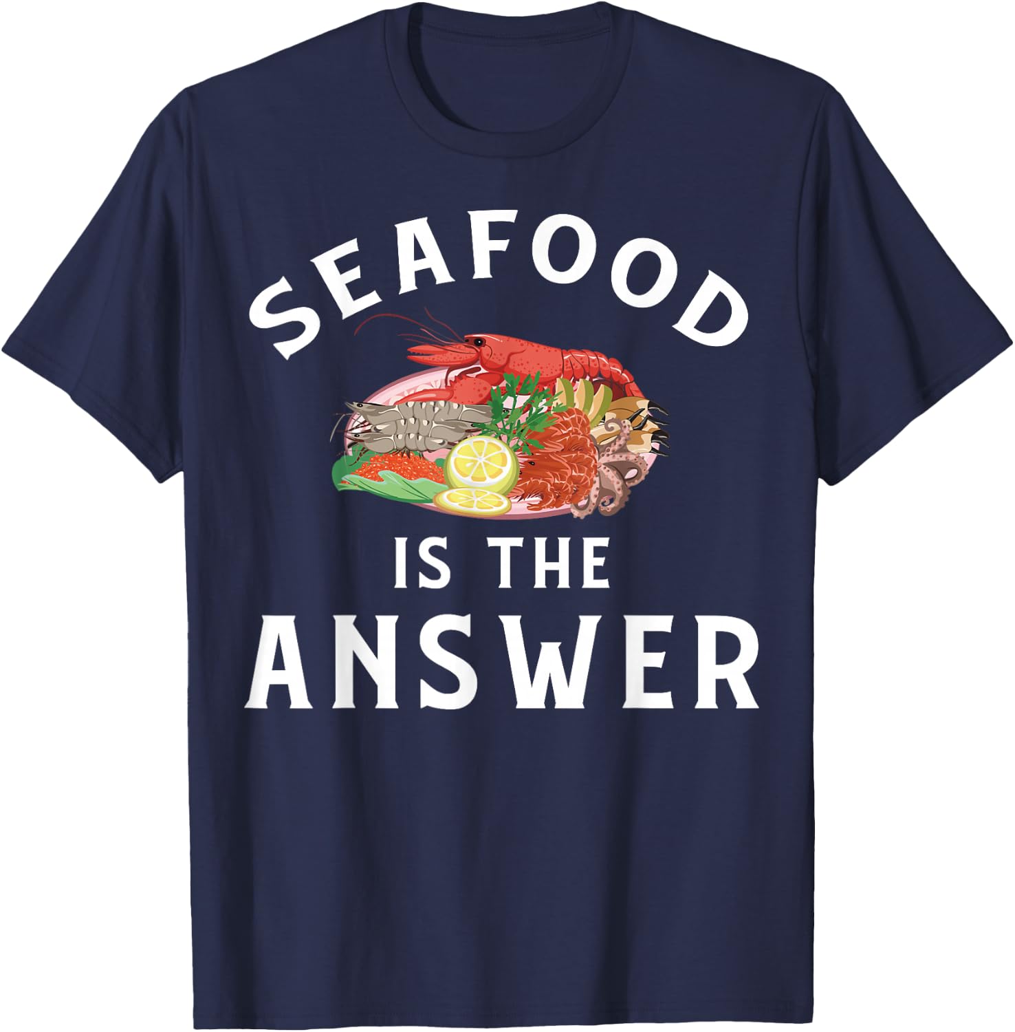 Funny Seafood Apparel | Awesome Seafoods Lover Design T-Shirt - T-Shirt | Navy