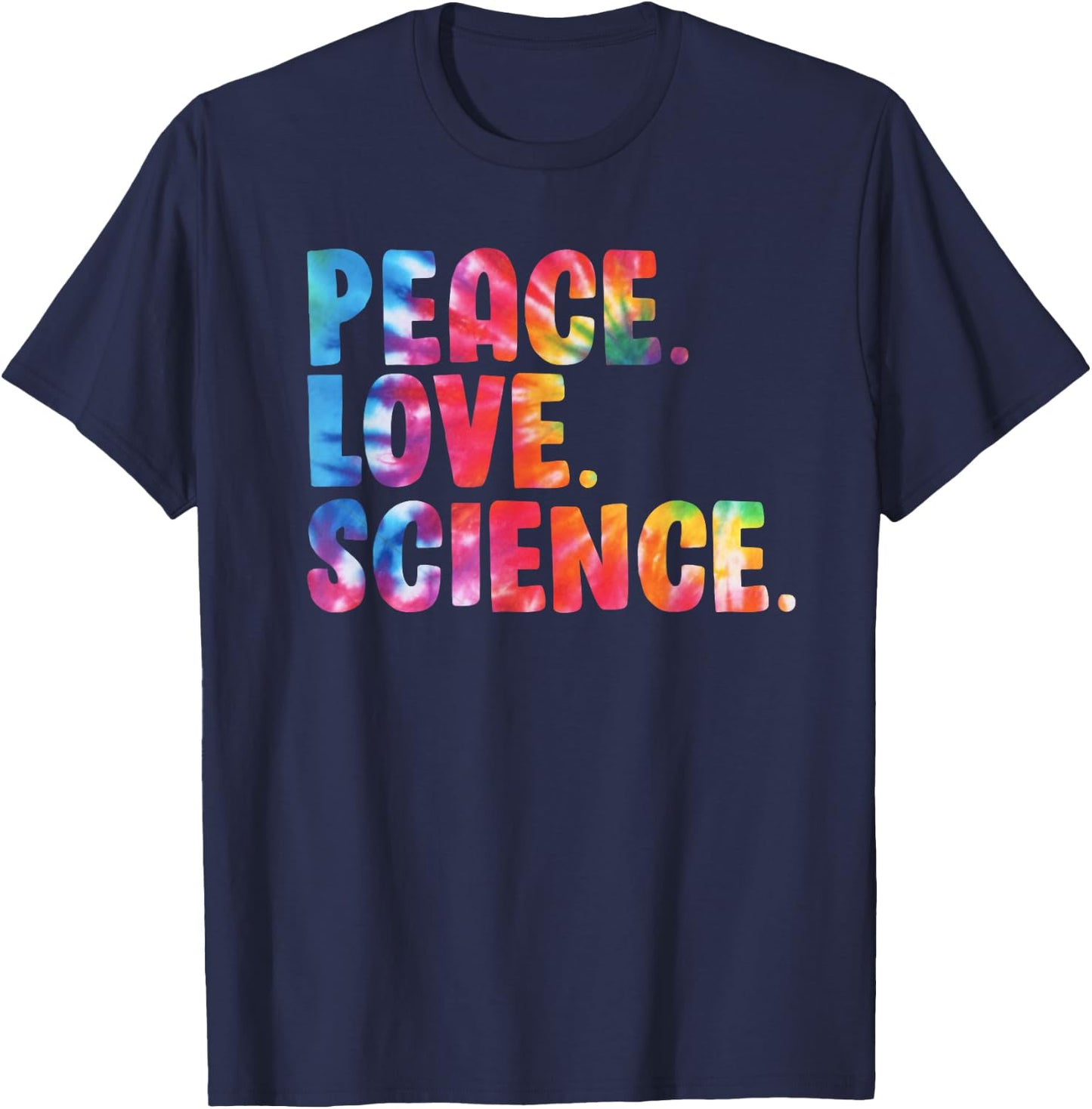 Peace Love Science Funny Awesome Tie Dye T-Shirt - T-Shirt | Navy