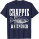 Crappie Whisperer Funny Vintage Crappie Fishing Fisherman T-Shirt - T-Shirt | Navy